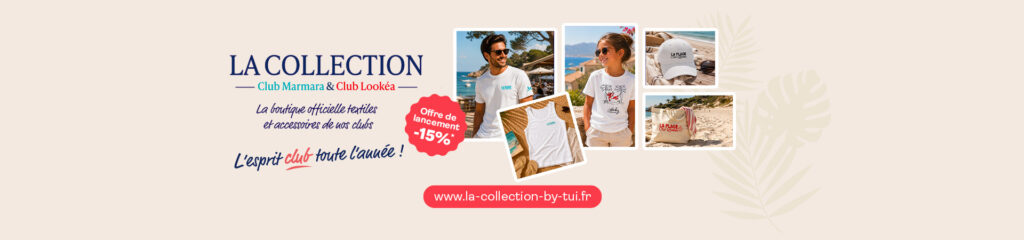 La collection club marmara & club lookea